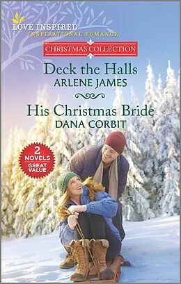 E-Book (epub) Deck the Halls and His Christmas Bride von Arlene James, Dana Corbit