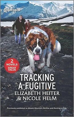 E-Book (epub) Tracking a Fugitive von Elizabeth Heiter, Nicole Helm