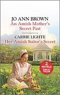 E-Book (epub) An Amish Mother's Secret Past and Her Amish Suitor's Secret von Jo Ann Brown, Carrie Lighte