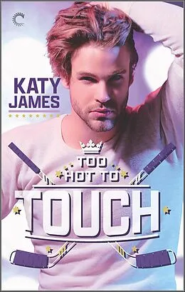 E-Book (epub) Too Hot to Touch von Katy James