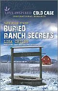 E-Book (epub) Buried Ranch Secrets von Lisa Childs