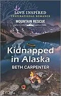 E-Book (epub) Kidnapped in Alaska von Beth Carpenter