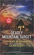 E-Book (epub) Deadly Mountain Target von Stephanie M. Gammon, Laura Scott