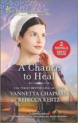 E-Book (epub) A Chance to Heal von Vannetta Chapman, Rebecca Kertz