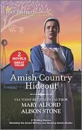 E-Book (epub) Amish Country Hideout von Mary Alford, Alison Stone
