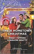 E-Book (epub) Their Hometown Christmas von Missy Tippens, Lorraine Beatty