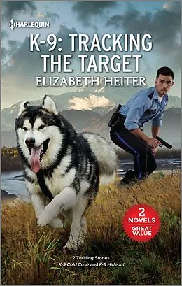 E-Book (epub) K-9: Tracking the Target von Elizabeth Heiter