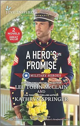 E-Book (epub) A Hero's Promise von Lee Tobin McClain, Kathryn Springer
