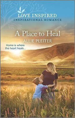 E-Book (epub) A Place to Heal von Allie Pleiter