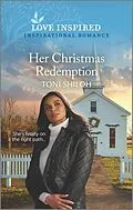 E-Book (epub) Her Christmas Redemption von Toni Shiloh