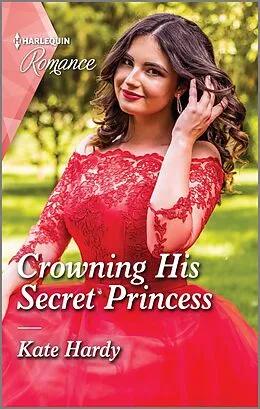 E-Book (epub) Crowning His Secret Princess von Kate Hardy