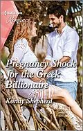 E-Book (epub) Pregnancy Shock for the Greek Billionaire von Kandy Shepherd