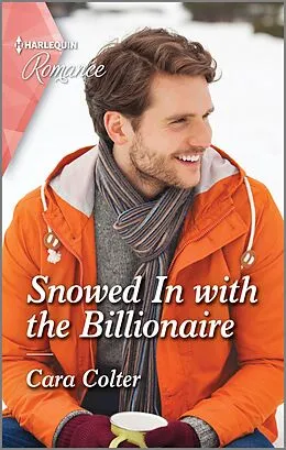 E-Book (epub) Snowed In with the Billionaire von Cara Colter