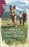 E-Book (epub) Her K-9 Protector von Kimberly Van Meter