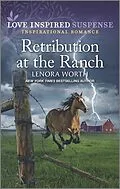 E-Book (epub) Retribution at the Ranch von Lenora Worth