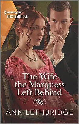 E-Book (epub) The Wife the Marquess Left Behind von Ann Lethbridge