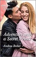 E-Book (epub) Adventure with a Secret Prince von Andrea Bolter