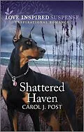 E-Book (epub) Shattered Haven von Carol J. Post