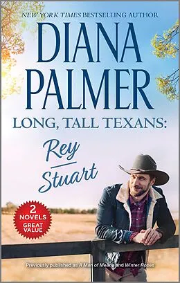 E-Book (epub) Long, Tall Texans: Rey & Stuart von Diana Palmer