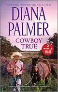 E-Book (epub) Cowboy True von Diana Palmer