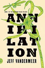 Kartonierter Einband Annihilation von Jeff VanderMeer