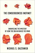 E-Book (epub) The Consciousness Instinct von Michael S. Gazzaniga
