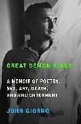 Livre Relié Great Demon Kings: A Memoir of Poetry, Sex, Art, Death, and Enlightenment de John Giorno