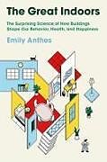 Livre Relié The Great Indoors de Emily Anthes