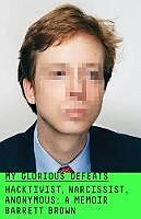 Livre Relié My Glorious Defeats de Barrett Brown