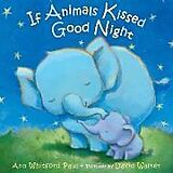 Couverture cartonnée If Animals Kissed Good Night de Ann Whitford Paul, David (ILT) Walker