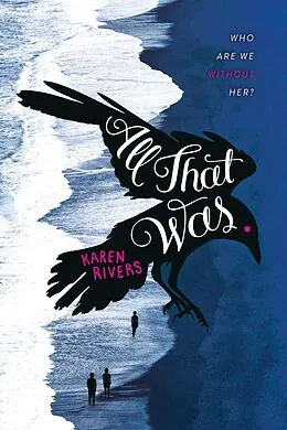 E-Book (epub) All That Was von Karen Rivers