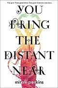 E-Book (epub) You Bring the Distant Near von Mitali Perkins