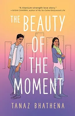 E-Book (epub) The Beauty of the Moment von Tanaz Bhathena
