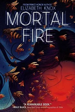 E-Book (epub) Mortal Fire von Elizabeth Knox