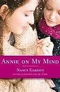 Kartonierter Einband (Kt) Annie on My Mind von Nancy Garden