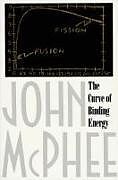 Kartonierter Einband The Curve of Binding Energy von John McPhee