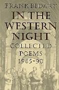 Couverture cartonnée In the Western Night de Frank Bidart