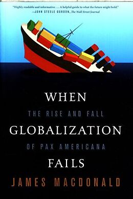 Kartonierter Einband When Globalization Fails von James Macdonald