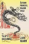Taschenbuch Autumn Princess, Dragon Child von Lian Hearn