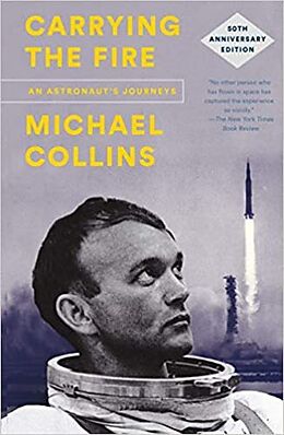 Broché Carrying the Fire de Michael Collins, Charles A. (FRW) Lindbergh, Col