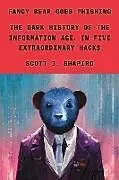 Fester Einband Fancy Bear Goes Phishing von Scott J Shapiro