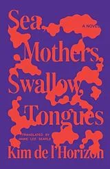 Fester Einband Sea, Mothers, Swallow, Tongues von Kim de l'Horizon