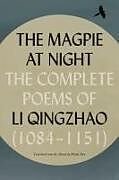 Couverture cartonnée The Magpie at Night de Li Qingzhao