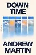 Fester Einband Down Time von Andrew Martin