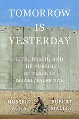 Fester Einband Tomorrow Is Yesterday von Hussein Agha, Robert Malley