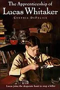 E-Book (epub) The Apprenticeship of Lucas Whitaker von Cynthia Defelice