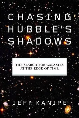 E-Book (epub) Chasing Hubble's Shadows von Jeff Kanipe