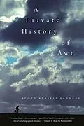E-Book (epub) A Private History of Awe von Scott Russell Sanders
