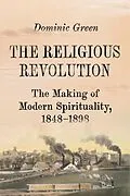 E-Book (epub) The Religious Revolution von Dominic Green