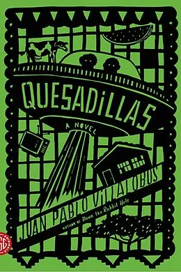 E-Book (epub) Quesadillas von Juan Pablo Villalobos